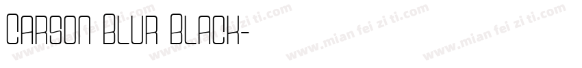 Carson Blur Black字体转换